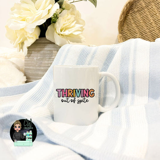 Thriving Out Of Spite Mug - Motivational Drinkware to Own Your Resilience with Style - CWcreations